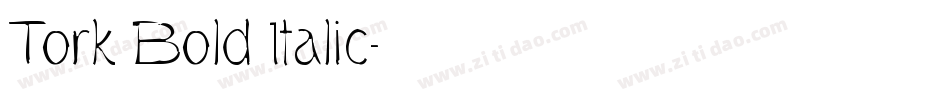 Tork Bold Italic字体转换
